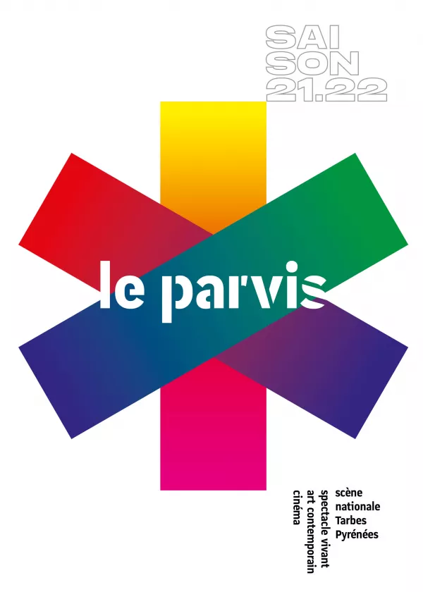 visuel de saison 21.22 Le Parvis scène nationale Tarbes Pyrénées