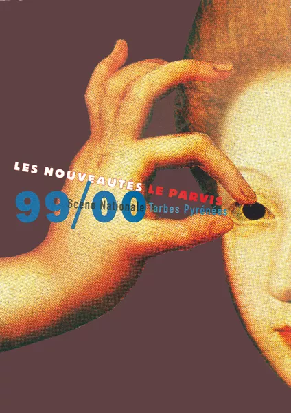 visuel de saison 99.00 Le Parvis scène nationale Tarbes Pyrénées