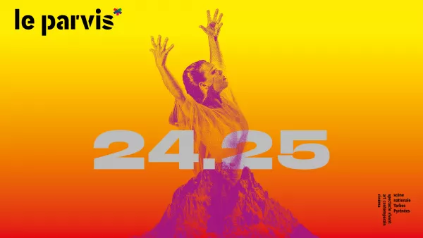 visuel de saison 24.25 Le Parvis scène nationale Tarbes Pyrénées