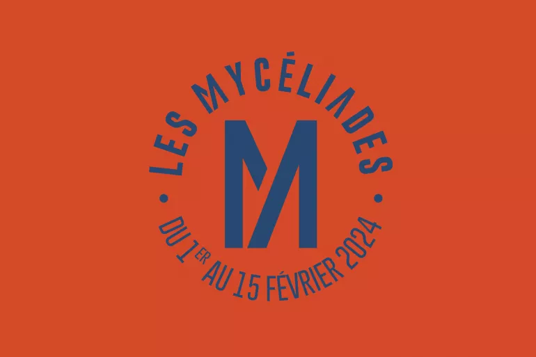 LES MYCÉLIADES
